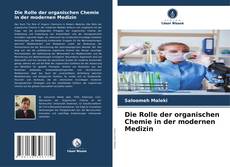 Обложка Die Rolle der organischen Chemie in der modernen Medizin