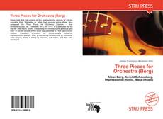 Copertina di Three Pieces for Orchestra (Berg)