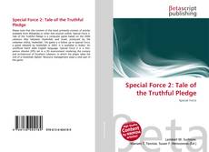 Couverture de Special Force 2: Tale of the Truthful Pledge