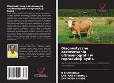 Copertina di Diagnostyczne zastosowania ultrasonografii w reprodukcji bydła