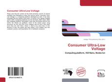 Portada del libro de Consumer Ultra-Low Voltage