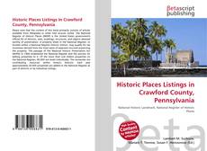 Couverture de Historic Places Listings in Crawford County, Pennsylvania