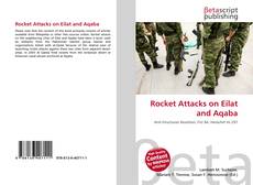 Capa do livro de Rocket Attacks on Eilat and Aqaba 