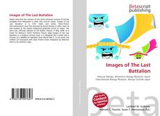 Capa do livro de Images of The Last Battalion 
