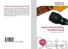 Capa do livro de Rocket (The Smashing Pumpkins Song) 