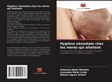 Hygiène néonatale chez les mères qui allaitent的封面
