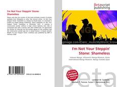Buchcover von I'm Not Your Steppin' Stone: Shameless