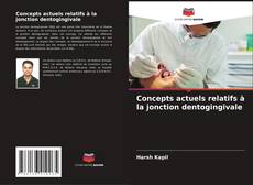 Buchcover von Concepts actuels relatifs à la jonction dentogingivale