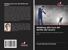 Borítókép a  Mobbing alla luce del diritto del lavoro - hoz