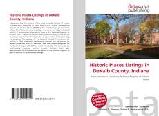 Historic Places Listings in DeKalb County, Indiana的封面