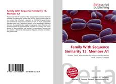 Couverture de Family With Sequence Similarity 13, Member A1