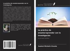 Capa do livro de La práctica de enseñar/aprender con la investigación 