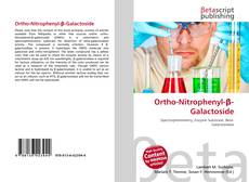 Couverture de Ortho-Nitrophenyl-β-Galactoside