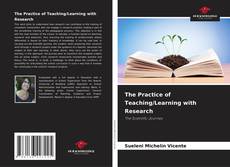 Обложка The Practice of Teaching/Learning with Research
