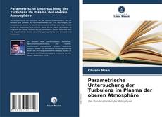 Buchcover von Parametrische Untersuchung der Turbulenz im Plasma der oberen Atmosphäre
