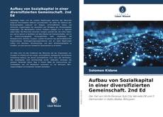 Обложка Aufbau von Sozialkapital in einer diversifizierten Gemeinschaft. 2nd Ed