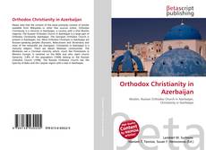 Copertina di Orthodox Christianity in Azerbaijan