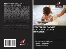 EFFETTI DEI GADGET SULLA PSICOLOGIA INFANTILE kitap kapağı