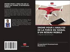 DRONE POUR L'ANALYSE DE LA FORCE DU SIGNAL D'UN RÉSEAU MOBILE的封面