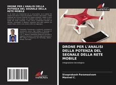 DRONE PER L'ANALISI DELLA POTENZA DEL SEGNALE DELLA RETE MOBILE kitap kapağı