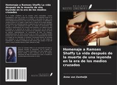Capa do livro de Homenaje a Ramses Shaffy La vida después de la muerte de una leyenda en la era de los medios cruzados 