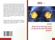 Capa do livro de Place de la chirurgie dans le cancer du sein d'emblée stade IV 