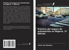 Capa do livro de Práctica del seguro de automóviles en Nigeria. 2ª Edición 