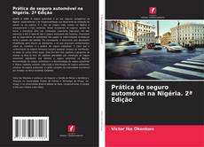 Capa do livro de Prática do seguro automóvel na Nigéria. 2ª Edição 