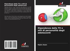 Borítókép a  Dipendenza dalla TV e stili di personalità degli adolescenti - hoz