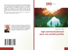 Copertina di Agir communicationnel pour une société pacifiée