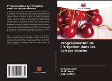 Обложка Programmation de l'irrigation dans les cerises douces