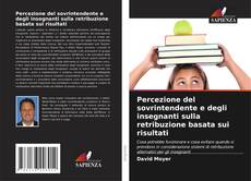 Percezione del sovrintendente e degli insegnanti sulla retribuzione basata sui risultati kitap kapağı