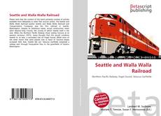 Capa do livro de Seattle and Walla Walla Railroad 