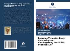Buchcover von Energieeffizientes Ring-Clustering zur Verlängerung der WSN-Lebensdauer