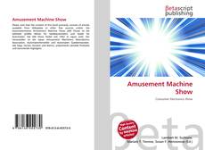 Capa do livro de Amusement Machine Show 