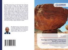 Geology and Petrology of Basement Rocks in Auta Balefi的封面