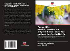 Buchcover von Propriétés antidiabétiques du polysaccharide issu des graines de Cassia fistula