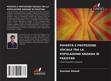 Buchcover von POVERTÀ E PROTEZIONE SOCIALE TRA LA POPOLAZIONE ANZIANA IN PAKISTAN