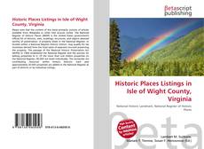 Couverture de Historic Places Listings in Isle of Wight County, Virginia