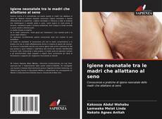 Igiene neonatale tra le madri che allattano al seno kitap kapağı