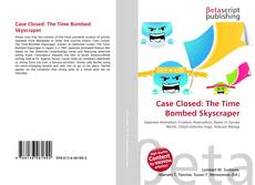Buchcover von Case Closed: The Time Bombed Skyscraper