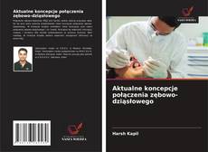 Borítókép a  Aktualne koncepcje połączenia zębowo-dziąsłowego - hoz