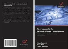 Borítókép a  Wprowadzenie do nanomateriałów i nanopowłok - hoz