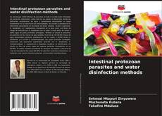Buchcover von Intestinal protozoan parasites and water disinfection methods