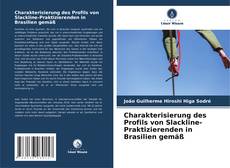 Buchcover von Charakterisierung des Profils von Slackline-Praktizierenden in Brasilien gemäß