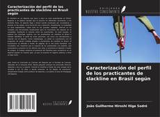 Capa do livro de Caracterización del perfil de los practicantes de slackline en Brasil según 