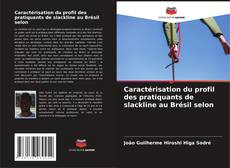 Buchcover von Caractérisation du profil des pratiquants de slackline au Brésil selon