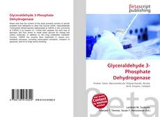 Buchcover von Glyceraldehyde 3-Phosphate Dehydrogenase