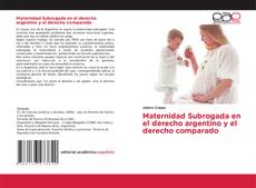 Borítókép a  Maternidad Subrogada en el derecho argentino y el derecho comparado - hoz