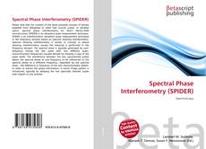 Buchcover von Spectral Phase Interferometry (SPIDER)